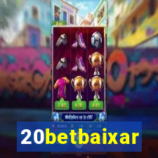 20betbaixar