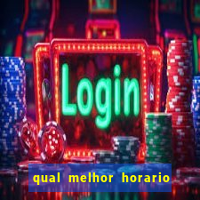 qual melhor horario para jogar na blaze