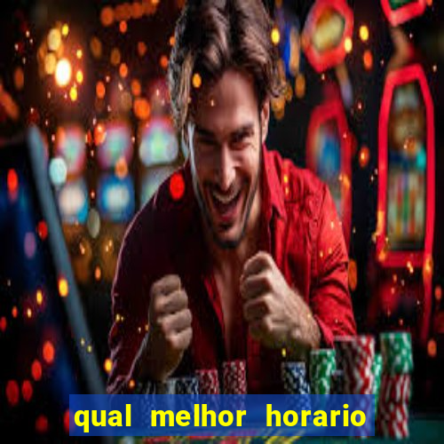 qual melhor horario para jogar na blaze