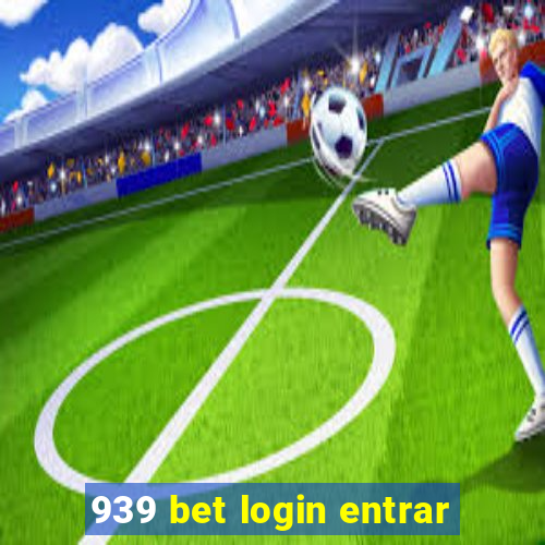 939 bet login entrar