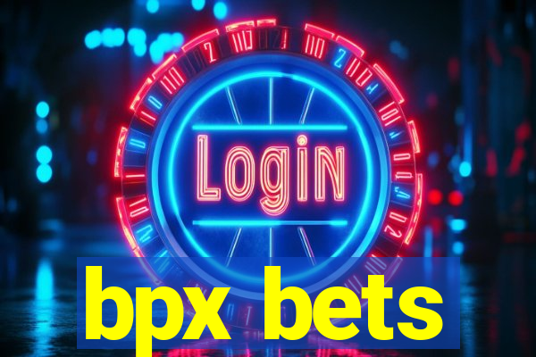 bpx bets