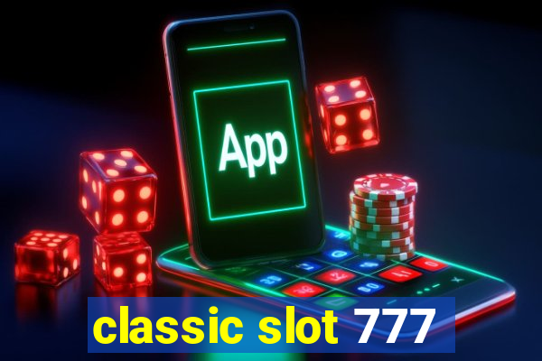 classic slot 777