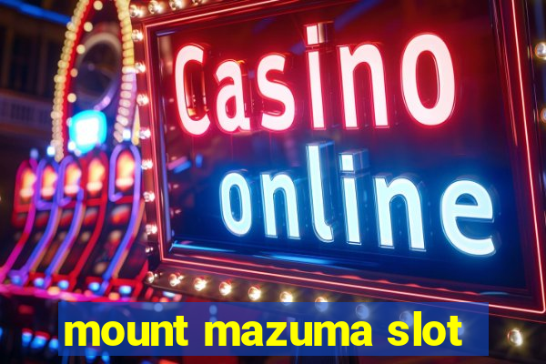 mount mazuma slot