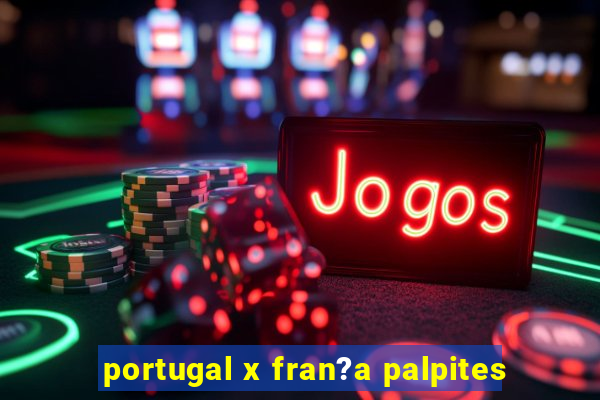 portugal x fran?a palpites