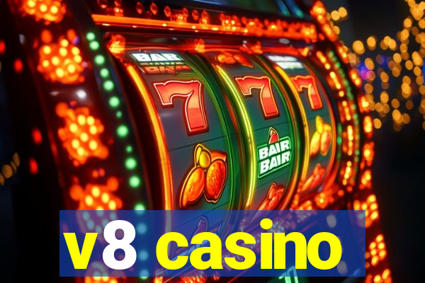 v8 casino