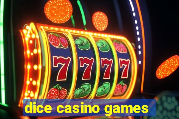 dice casino games