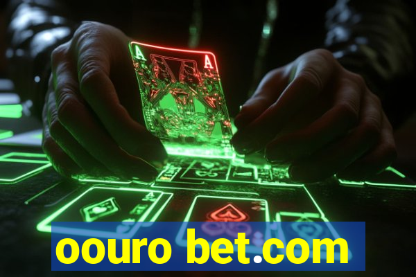 oouro bet.com