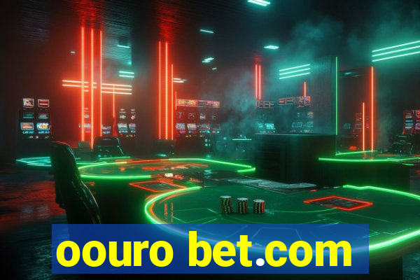 oouro bet.com