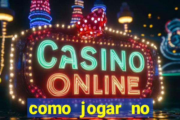 como jogar no cassino betano