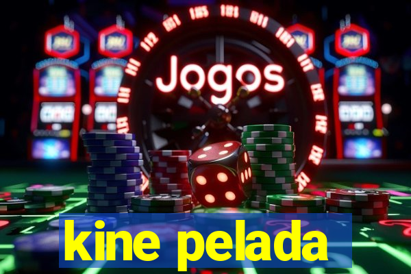 kine pelada