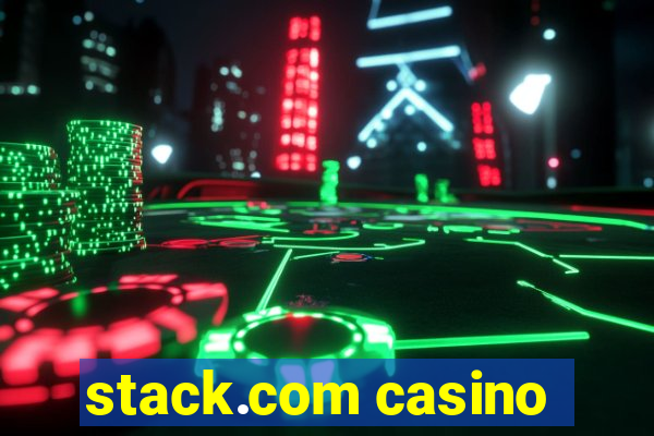 stack.com casino