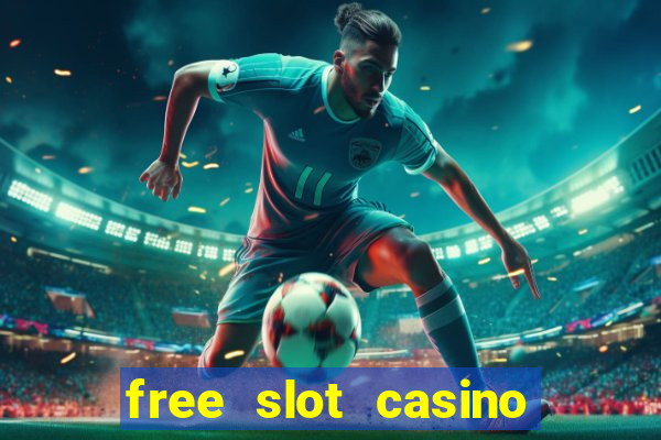 free slot casino games with bonus