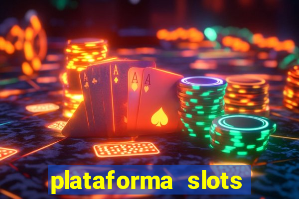 plataforma slots com bonus de cadastro