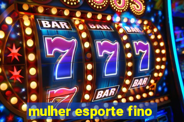 mulher esporte fino