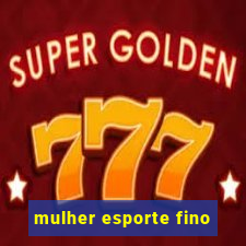 mulher esporte fino