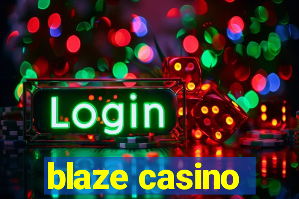 blaze casino