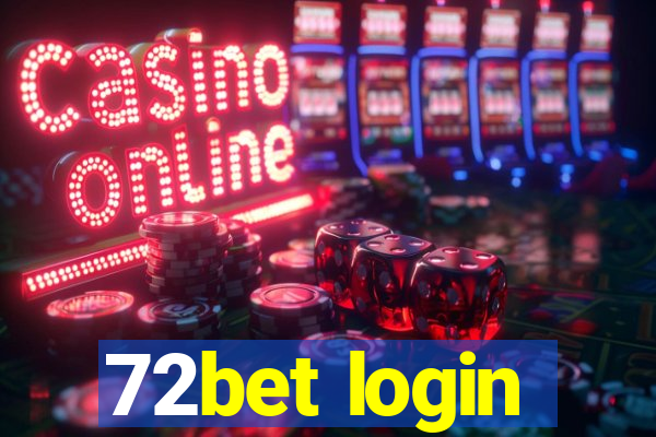 72bet login