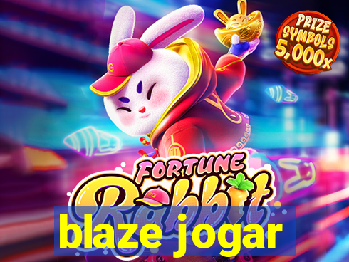 blaze jogar