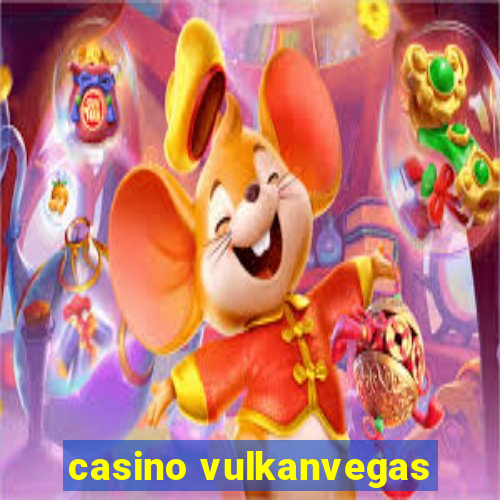 casino vulkanvegas