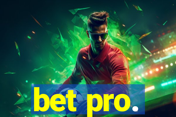 bet pro.