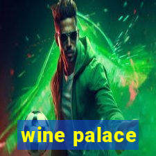 wine palace