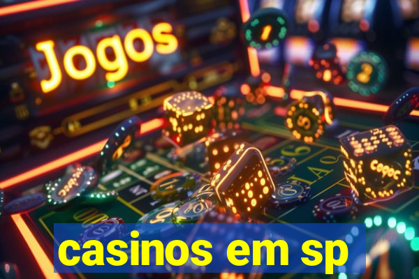 casinos em sp