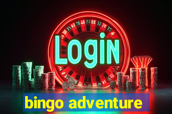 bingo adventure