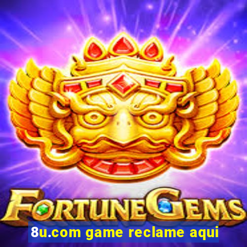 8u.com game reclame aqui