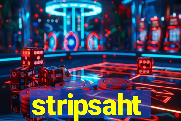 stripsaht