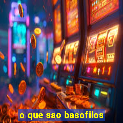 o que sao basofilos