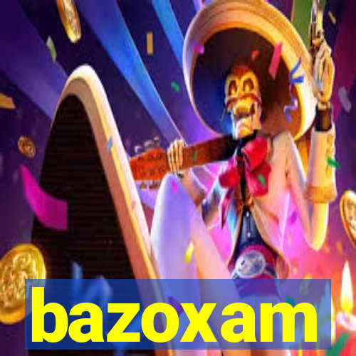 bazoxam