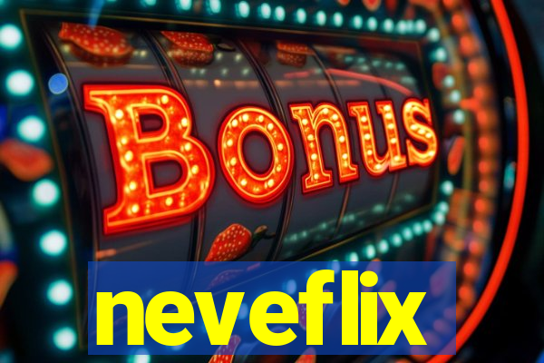 neveflix