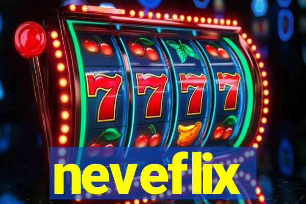 neveflix