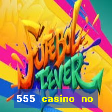 555 casino no deposit bonus