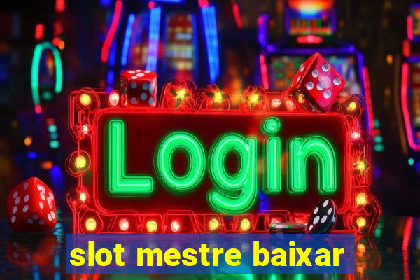 slot mestre baixar