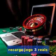 recarga jogo 3 reais