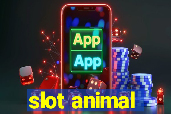 slot animal