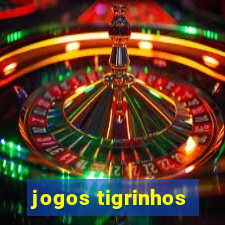 jogos tigrinhos