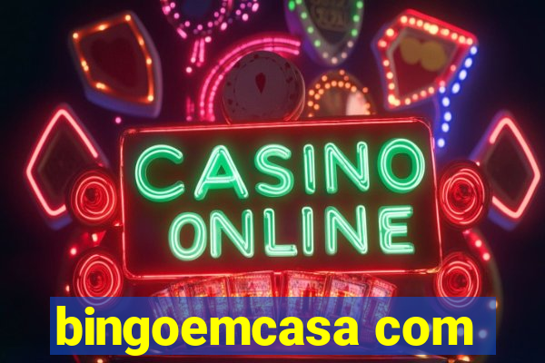 bingoemcasa com