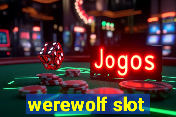 werewolf slot