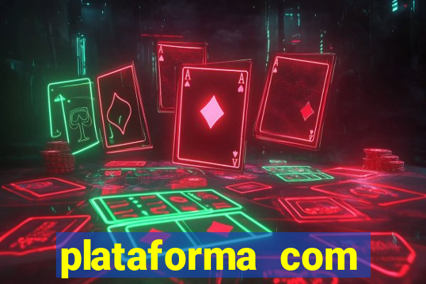 plataforma com b么nus no cadastro