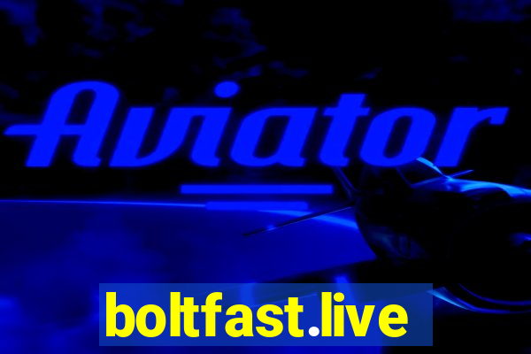 boltfast.live