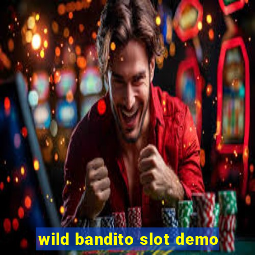 wild bandito slot demo