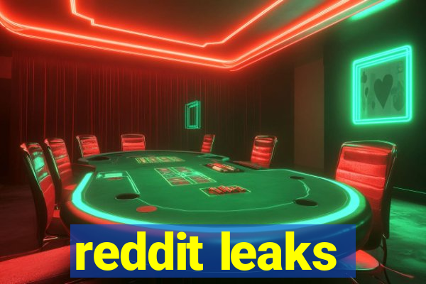 reddit leaks