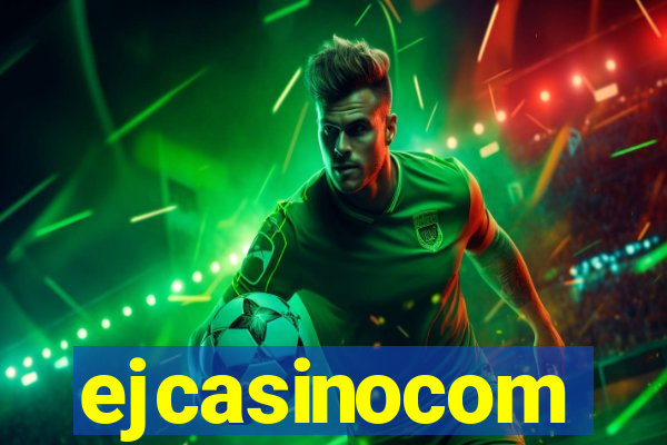 ejcasinocom