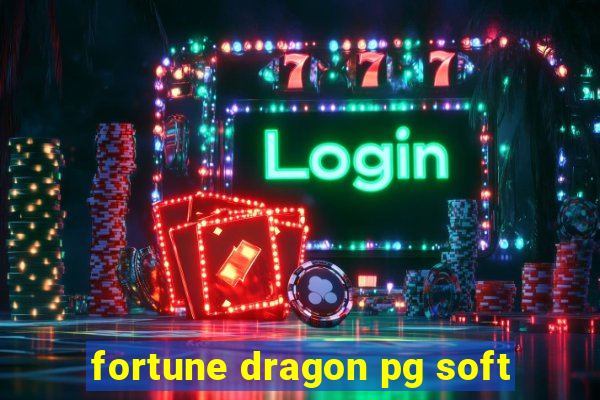 fortune dragon pg soft