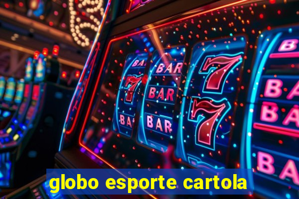 globo esporte cartola