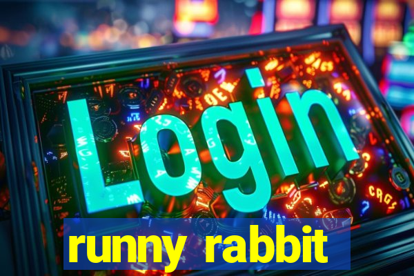 runny rabbit