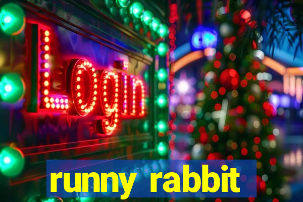 runny rabbit