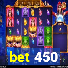 bet 450